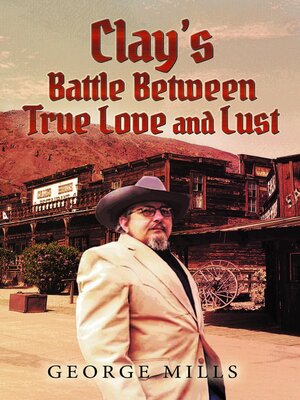 cover image of Clay's Battle Between True Love and Lust